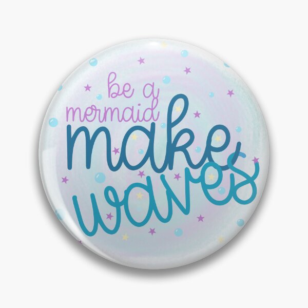 Item preview, Be a mermaid make waves designed and sold by daisyandlime.