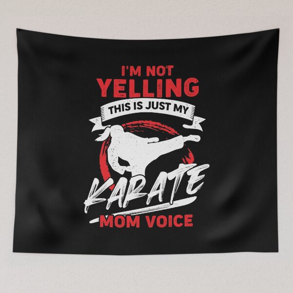 Item preview, I'm Not Yelling This Is Just My Karate Mom Voice designed and sold by Marcid95.