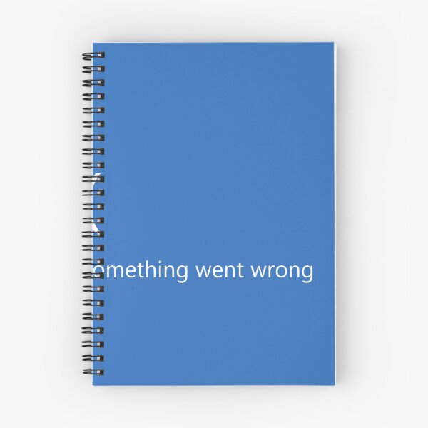 Item preview, :( Something Went Wrong designed and sold by Shiylavie.