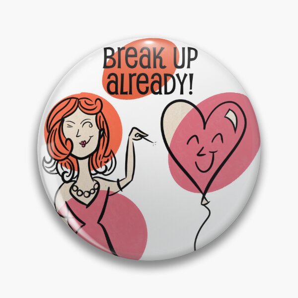 Item preview, Break Up Already - Balloon Pop designed and sold by BuckNerdImages.