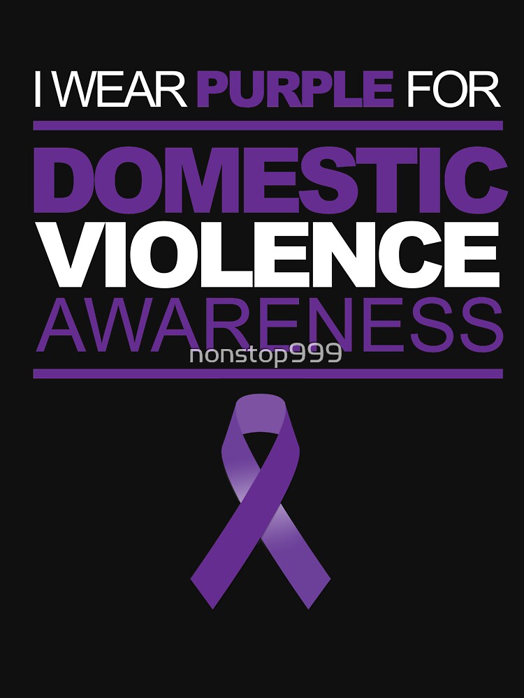 "I Wear Purple For Domestic Violence Awareness" Tshirt by nonstop999