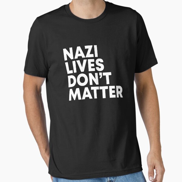 Vista previa del artículo con la obra «Las vidas nazis no importan», diseñado y vendido por KendyFranken.