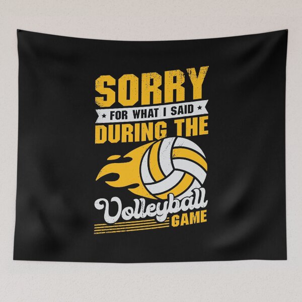 Item preview, Sorry For What I Said During The Volleyball Game designed and sold by Marcid95.