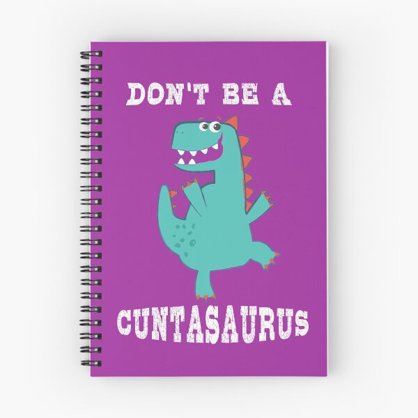 Item preview, DON'T  BE A CUNTASAURUS designed and sold by marsbees.