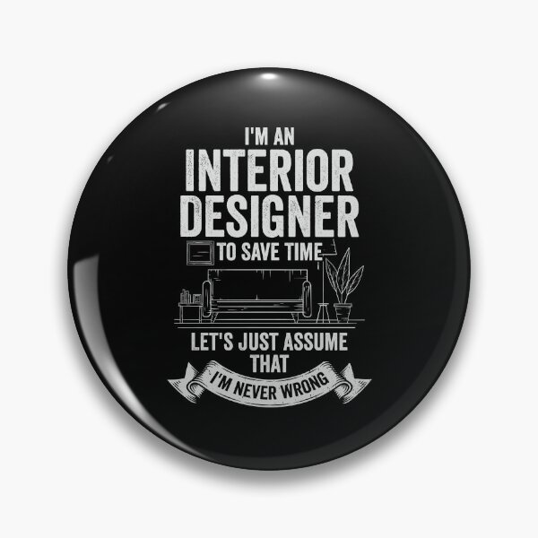 Item preview, I'm An Interior Designer Gift designed and sold by Marcid95.