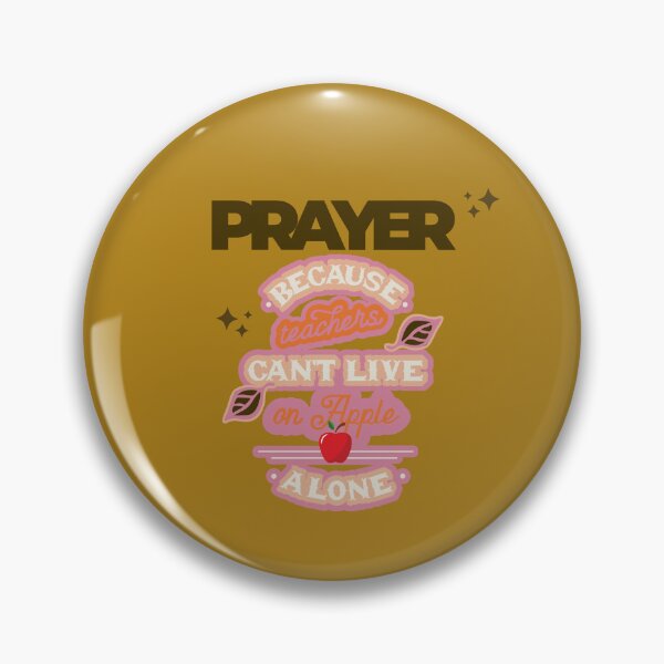 Item preview, Prayer, Because Teachers Can't Live on Apple Alone - Brown and Pink designed and sold by TheReporter1.