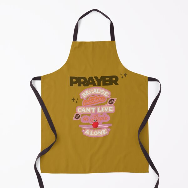 Item preview, Prayer, Because Teachers Can't Live on Apple Alone - Brown and Pink designed and sold by TheReporter1.
