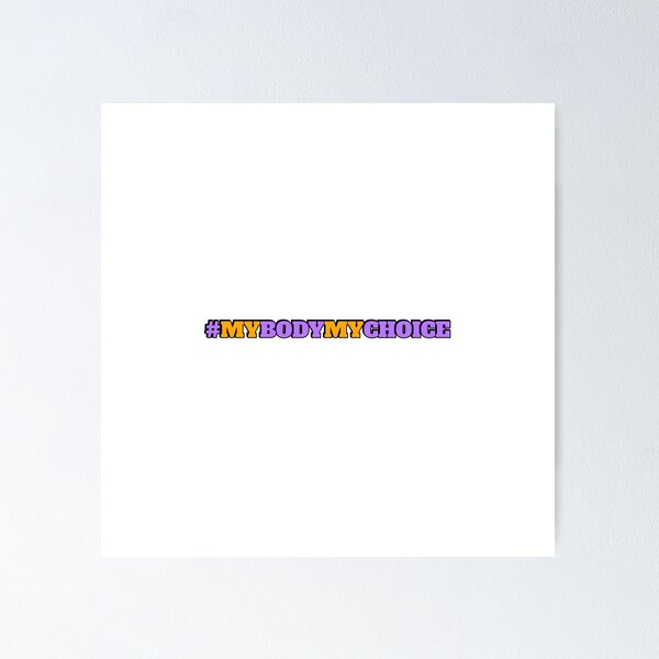 Item preview, #MyBodyMyChoice - Pro Choice Abortion My Body My Choice designed and sold by Inspirationmotivation.