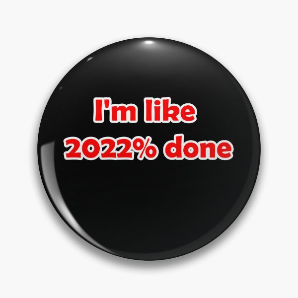 Item preview, I'm like 2022% done designed and sold by TheDevilStore.