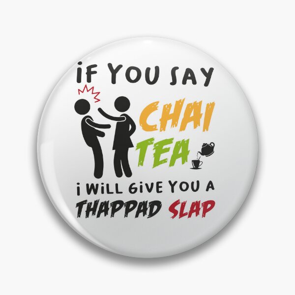 Item preview, If You Say Chai Tea I Will Give You A Thappad Slap, Funny Desi Gift, desilady, desi lady designed and sold by PRINTED ..