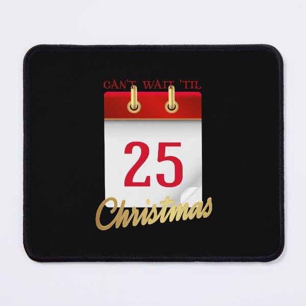Item preview, Can’t Wait ‘Til Christmas designed and sold by PawsitiveMum.