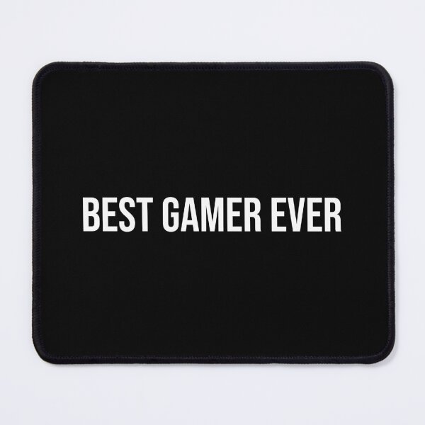 Item preview, Best Gamer Ever designed and sold by ddawgdesigns.