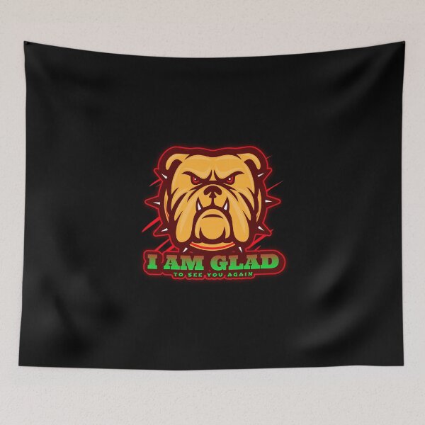Item preview, GLAD TO SEE YOU AGAIN MAD DOG designed and sold by LargeShop.