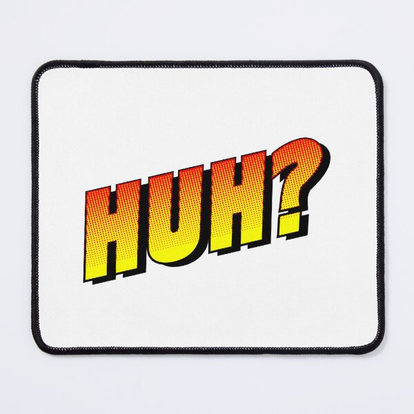 Item preview, HUH? designed and sold by JustCoolShop.