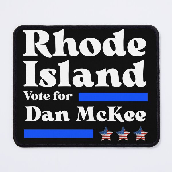 Item preview, Vote For Dan McKee - Rhode Island's Governor No1 designed and sold by Sonatablue.