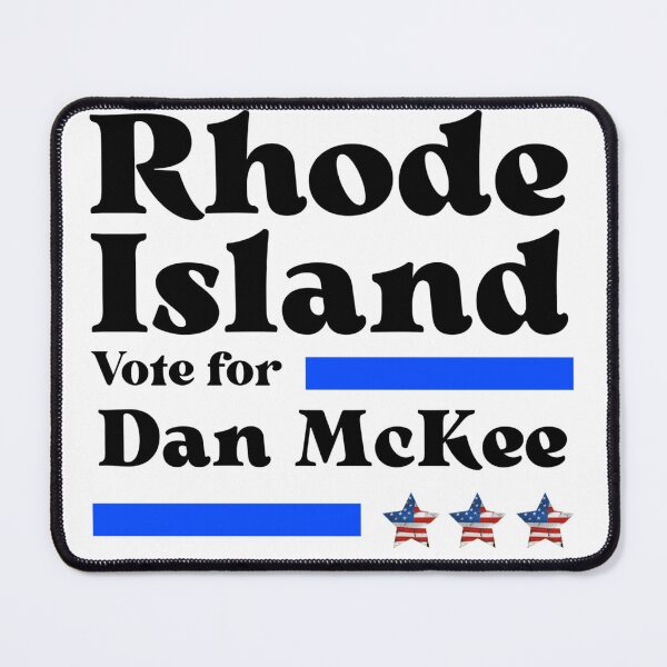 Item preview, Vote For Dan McKee - Rhode Island's Best Governor  designed and sold by Sonatablue.