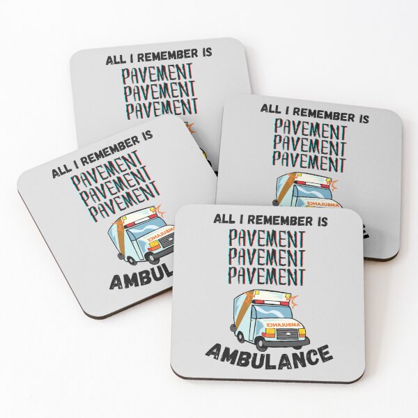 Item preview, All I Remember is Pavement, Pavement, Pavement, Ambulance designed and sold by grimcon.