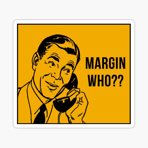 Item preview, MARGIN WHO?? (YELLOW) designed and sold by DesignsByER.