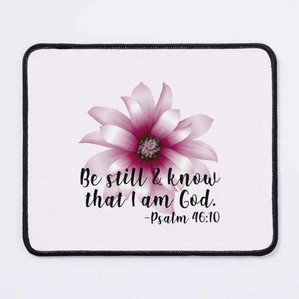 Item preview, “Be Still and Know That I am God” Psalm 46:10 designed and sold by PawsitiveMum.
