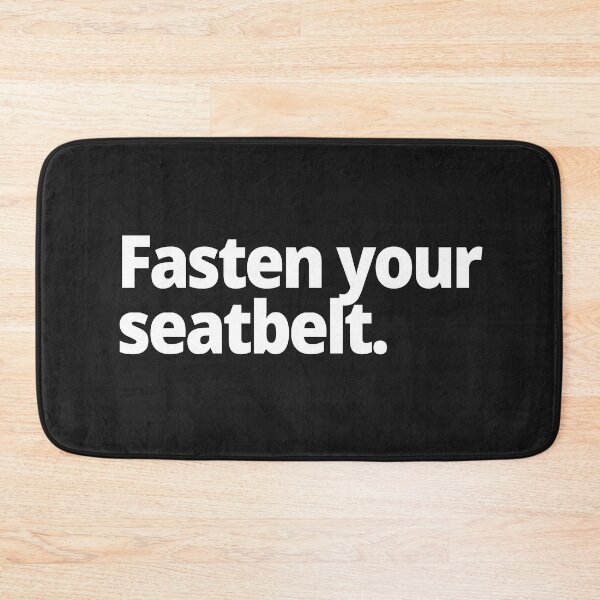 Item preview, Fasten your seatbelt. designed and sold by WittyChest.