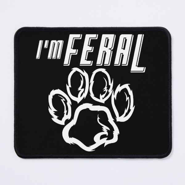 Item preview, I'm Feral - Feral Animal Sticker - Feral Essentials designed and sold by NotUrAverageART.