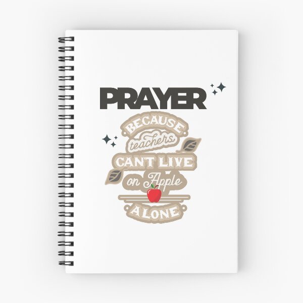 Item preview, Prayer, Because Teachers Can't Live on Apple Alone - White and Black designed and sold by TheReporter1.