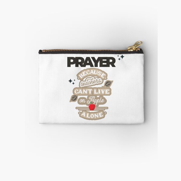Item preview, Prayer, Because Teachers Can't Live on Apple Alone - White and Black designed and sold by TheReporter1.