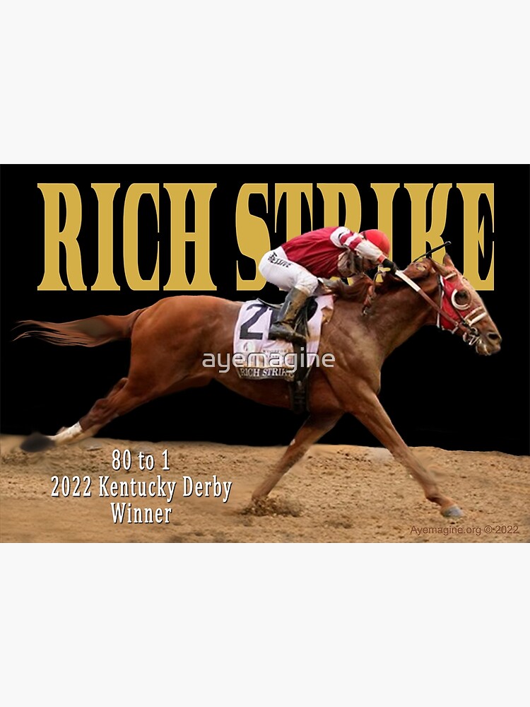 Disover Rich Strike - 80 to 1 Winner 2022 Kentucky Derby Premium Matte Vertical Poster