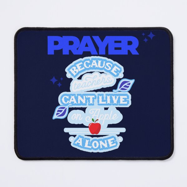 Item preview, Prayer, Because Teachers Can't Live on Apple Alone - Navy Blue and Royal Blue designed and sold by TheReporter1.
