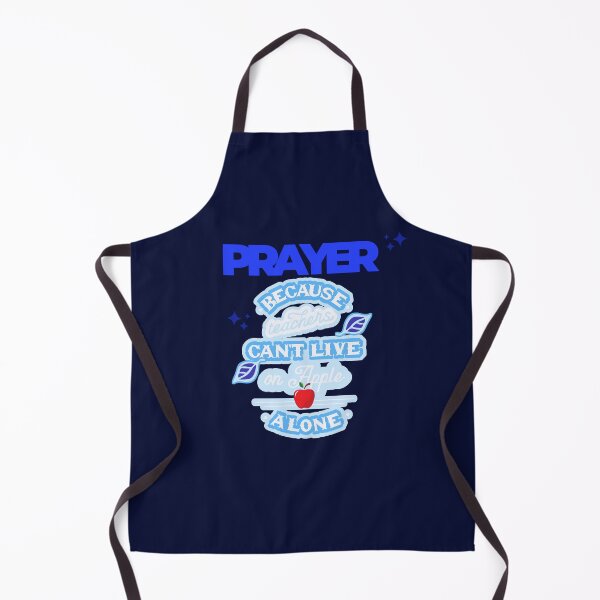 Item preview, Prayer, Because Teachers Can't Live on Apple Alone - Navy Blue and Royal Blue designed and sold by TheReporter1.