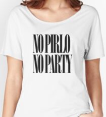 No Pirlo No Party Women's Relaxed Fit T-Shirt