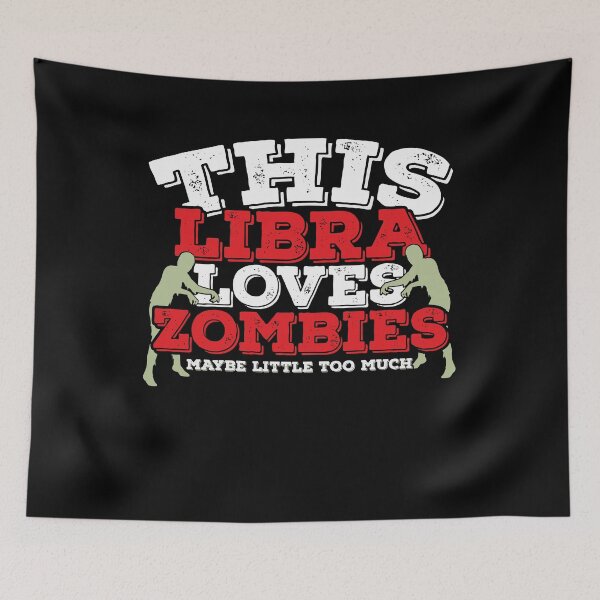 Item preview, Horoscope Zodiac Sign Libra Loves Zombies designed and sold by TheCrazyBear.