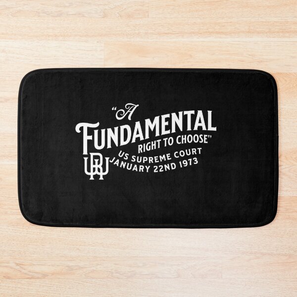 Item preview, Pro Choice Fundamental Right to Choose Roe v Wade Women's Rights Design designed and sold by MimsTees.