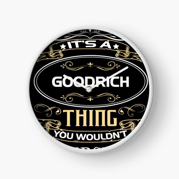 Item preview, Goodrich Name Shirt It's A Goodrich Thing You Wouldn't Understand designed and sold by HongNgoc77.