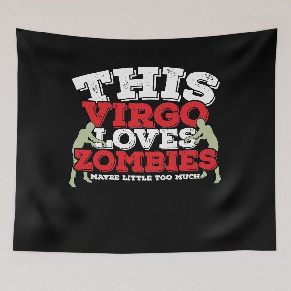 Item preview, Horoscope Zodiac Sign Virgo Loves Zombies designed and sold by TheCrazyBear.