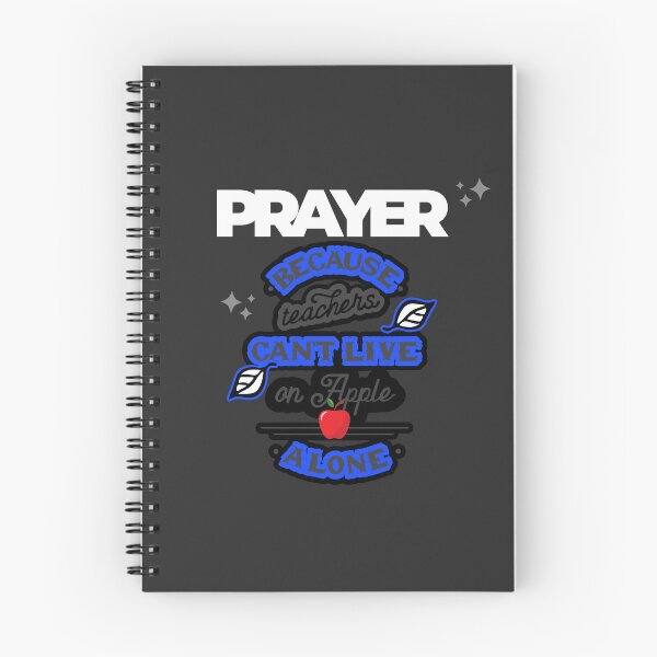 Item preview, Prayer, Because Teachers Can't Live on Apple Alone - Charcoal and White designed and sold by TheReporter1.