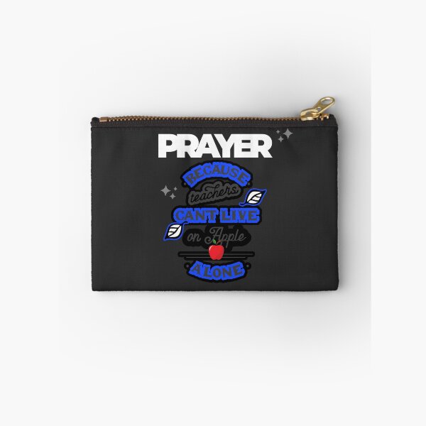 Item preview, Prayer, Because Teachers Can't Live on Apple Alone - Charcoal and White designed and sold by TheReporter1.