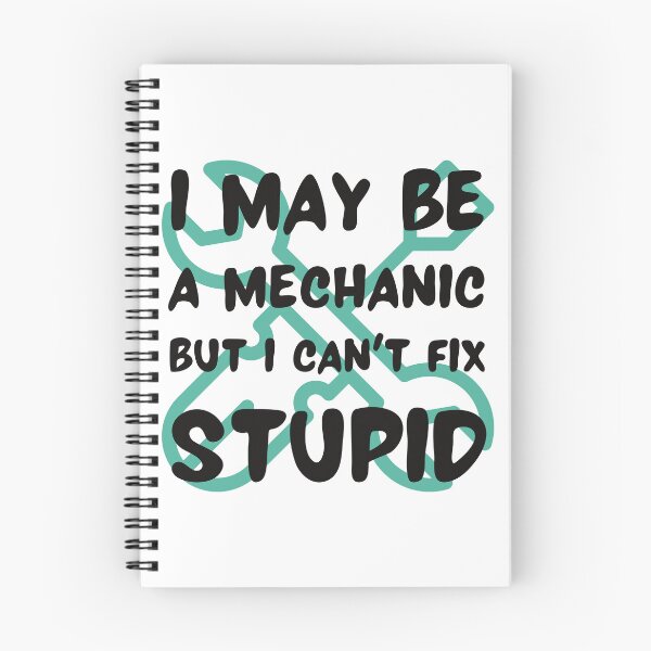 Item preview, I may be a mechanic but I can't fix stupid funny designed and sold by Randa Ranmania.
