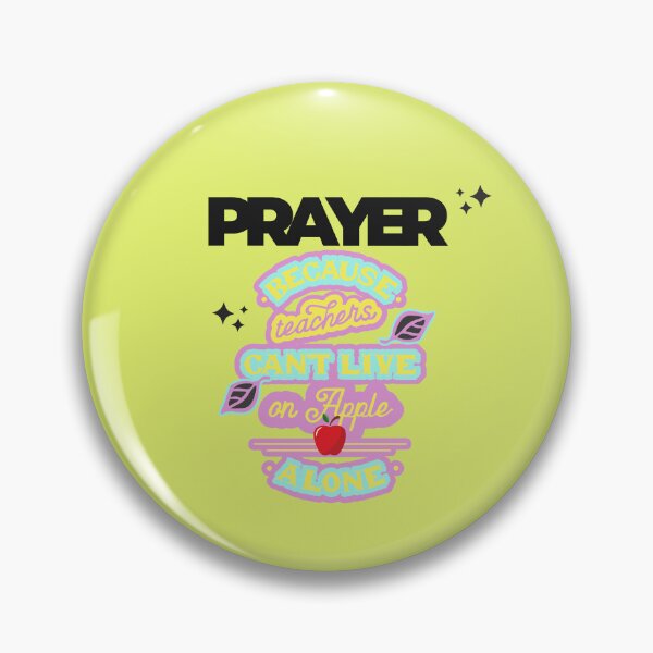Item preview, Prayer, Because Teachers Can't Live on Apple Alone - Yellow and Black designed and sold by TheReporter1.