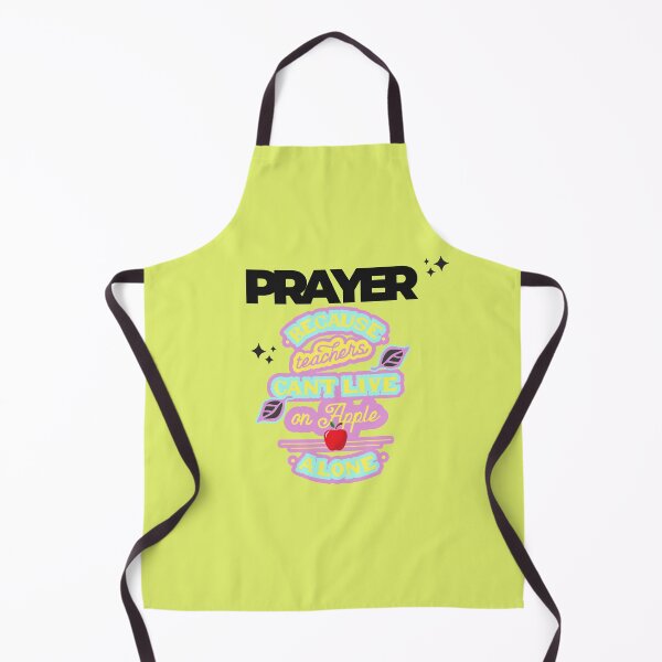 Item preview, Prayer, Because Teachers Can't Live on Apple Alone - Yellow and Black designed and sold by TheReporter1.