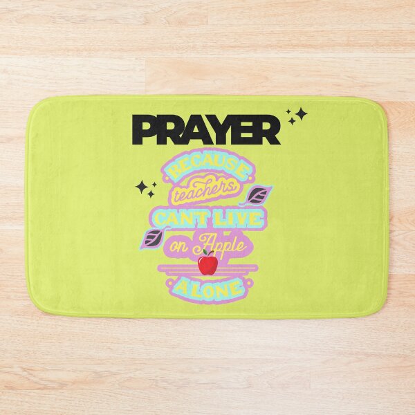 Item preview, Prayer, Because Teachers Can't Live on Apple Alone - Yellow and Black designed and sold by TheReporter1.