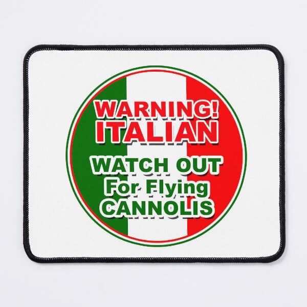 Item preview, Warning Italian, Watch out for flying CANNOLIS designed and sold by stevegraphix.
