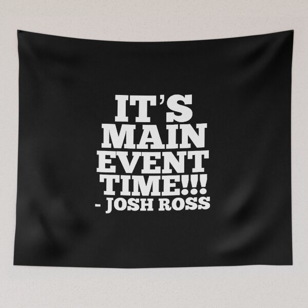 Item preview, Josh Ross “It’s Main Event Time…” TBW Merchandise designed and sold by Tennessee Backyard Wrestling.