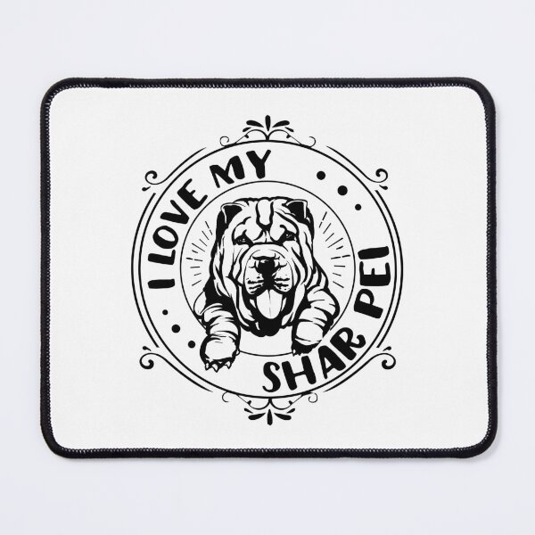 Item preview, i love my shar pei - dog lovers designed and sold by JaMatt1983.