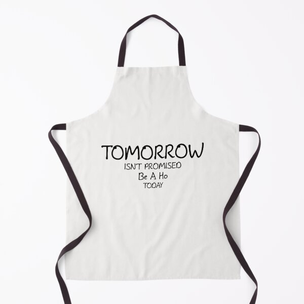 Item preview, tomorro isn't promised be a ho today shirt, designed and sold by Matrixstore.