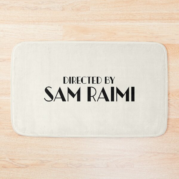 Item preview, Directed by Sam Raimi designed and sold by keilamariadesig.