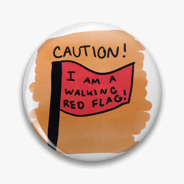 Item preview, I Am A Walking Red Flag designed and sold by veryunhinged.