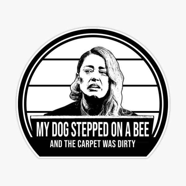 My Dog Stepped On A Bee! - My Dog Stepped On A Bee - Sticker