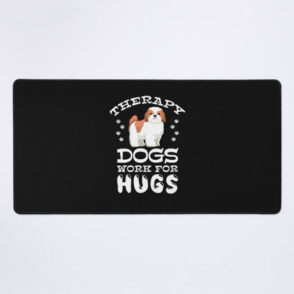 Item preview, Therapy Dogs Work For Hugs designed and sold by jaygo.