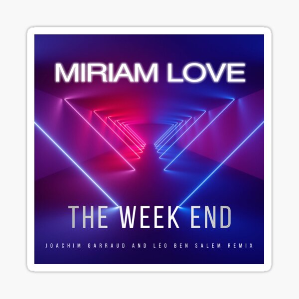 "The Weekend" Get your "The Weekend" Merchandise Today!!! Sticker